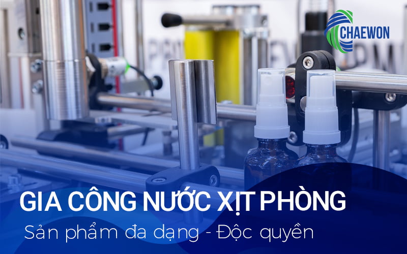 Tại sao nên gia công nước xịt phòng tại nhà máy sản xuất của Chaewon?